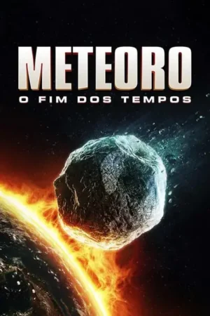 Meteoro: O Fim dos Tempos (2023)