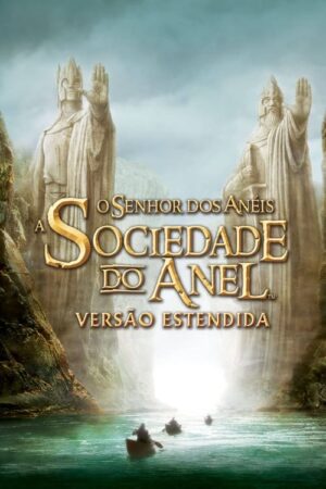 O Senhor dos Anéis: A Sociedade do Anel (2001)