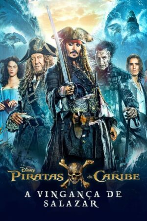 Piratas do Caribe: A Vingança de Salazar (2017)