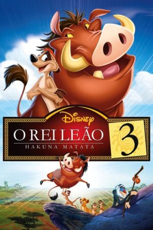 O Rei Leão 3: Hakuna Matata (2004) 